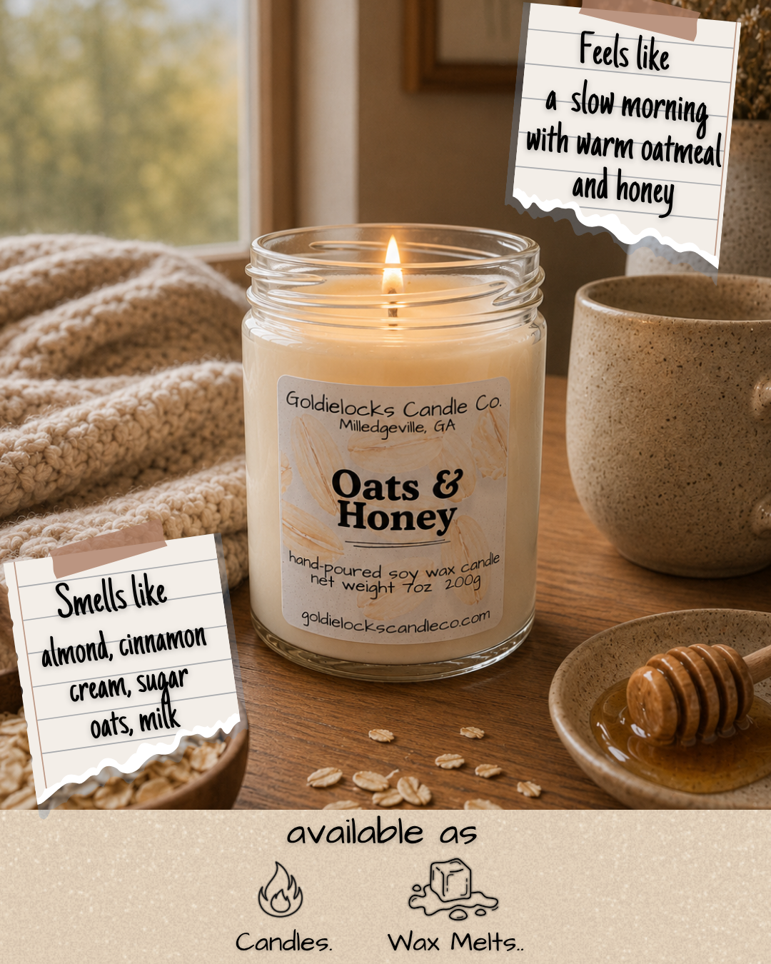A lit candle labeled 'Oats & Honey' from Goldielocks Candle Co. with a note saying 'Feels like a slow morning with warm oatmeal and honey.' Next to a mug and a bowl of oats with a honey dipper. A note indicates it smells like almond, cinnamon, cream, sugar, oats, and milk. The candle is available as candles and wax melts.