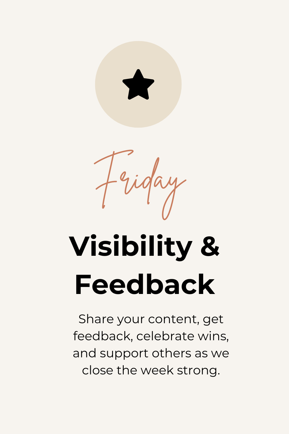 Event poster with a star icon at the top, the word 'Friday' in cursive, and the text 'Visibility & Feedback' below it, along with a description encouraging sharing content, feedback, celebrating wins, and supporting others.