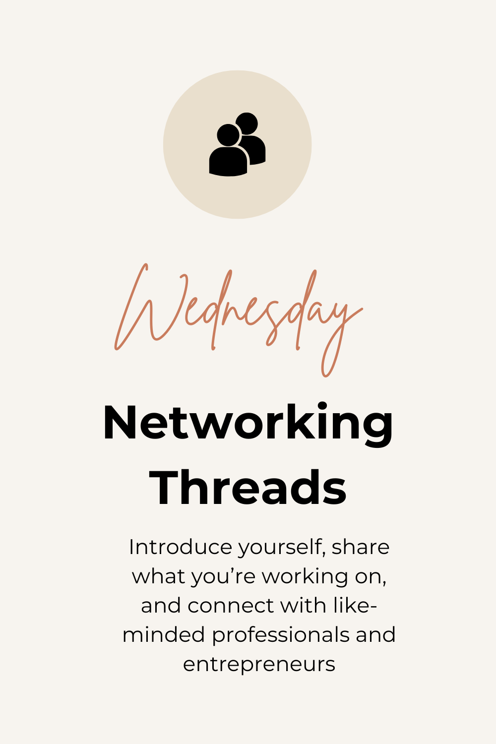 Event schedule titled 'Wednesday Networking Threads' with an icon of two people, inviting attendees to introduce themselves and connect with like-minded professionals and entrepreneurs.