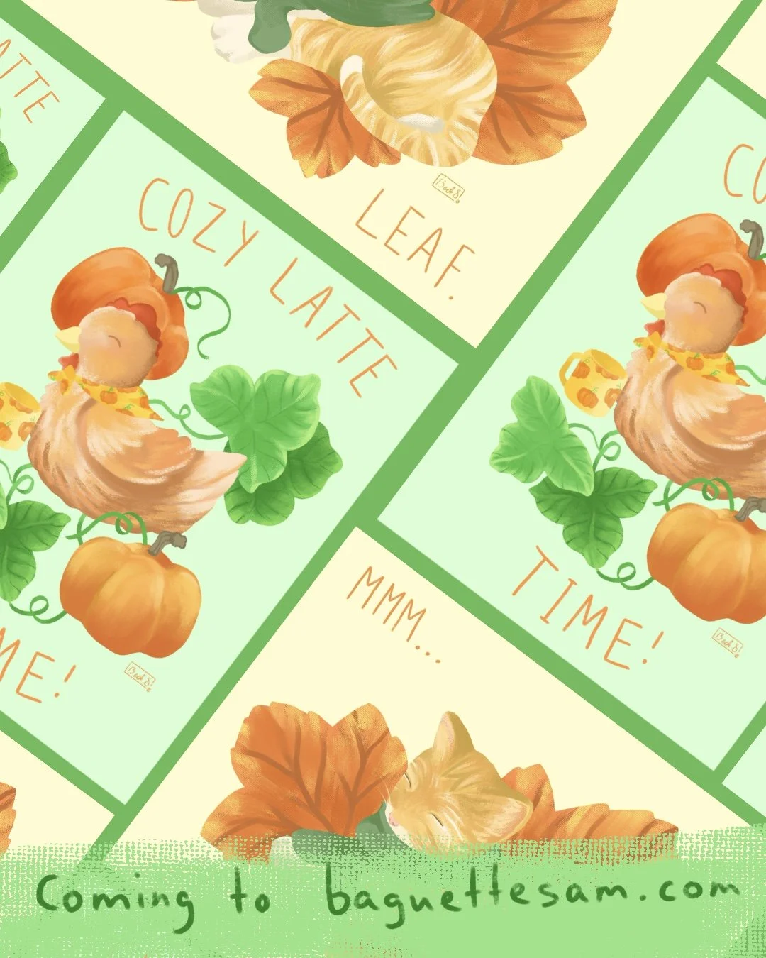 Pattern featuring cartoon-like turkeys with pumpkin and leaf decorations, with quotes such as "Cozy Latte," "Leaf," and "Time!" and text "Coming to baguettesam.com" at the bottom.