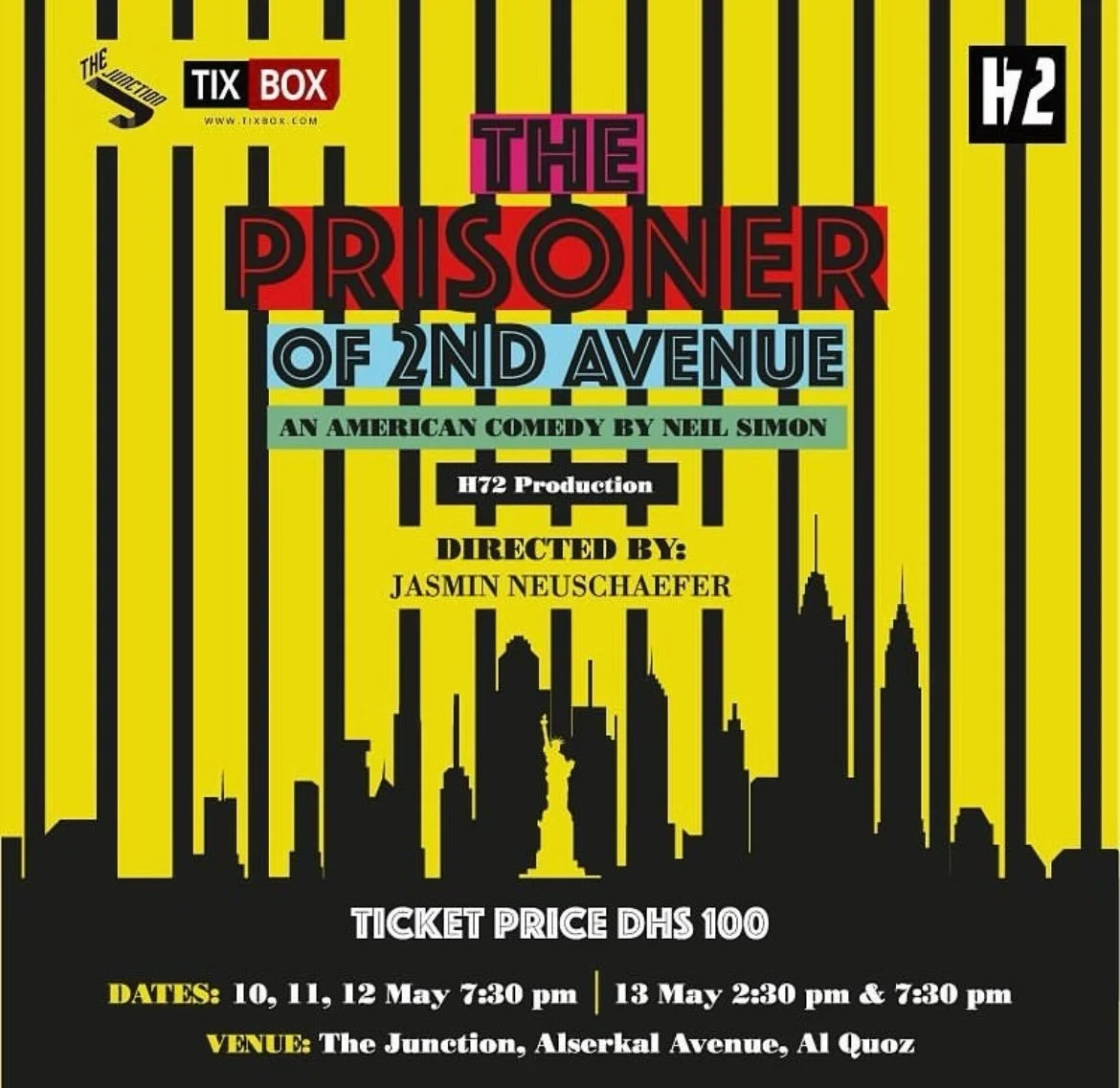 Poster for a comedy play titled "The Prisoner of 2nd Avenue" by Neil Simon, directed by Jasmin Neuschaefer. The background features a yellow skyline silhouette with black vertical lines resembling prison bars. The ticket price is 100 AED. Show dates and times are listed, and the venue is The Junction, Alserkal Avenue, Al Quoz.
