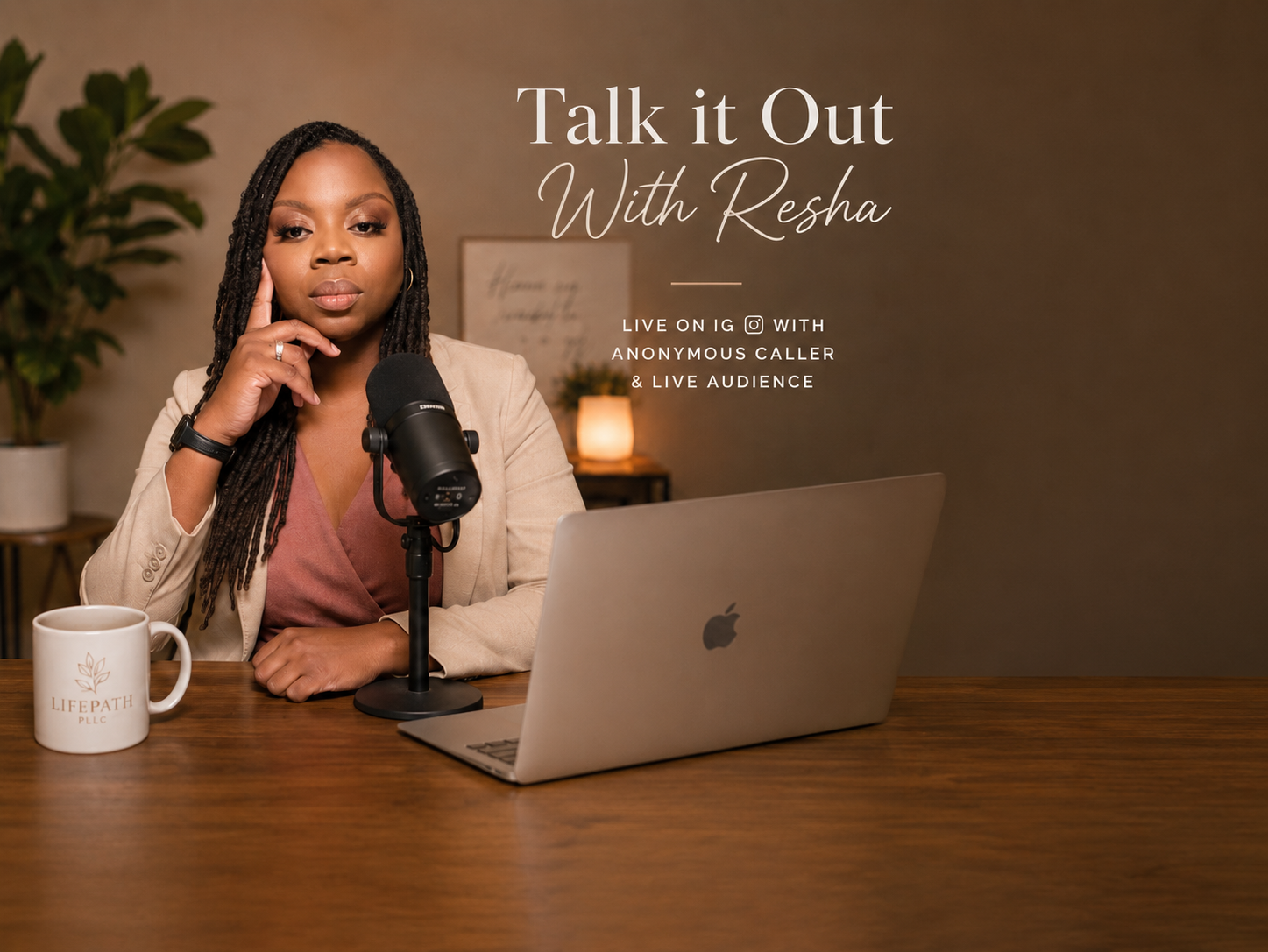 Life Coaching- Talk it Out with Resha