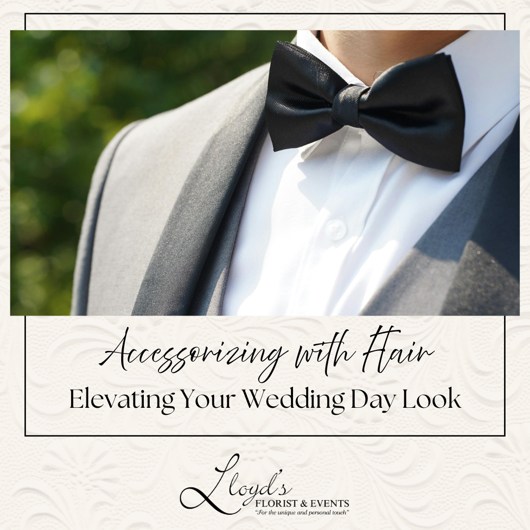 Accessorizing with Flair: Elevating Your Wedding Day Look