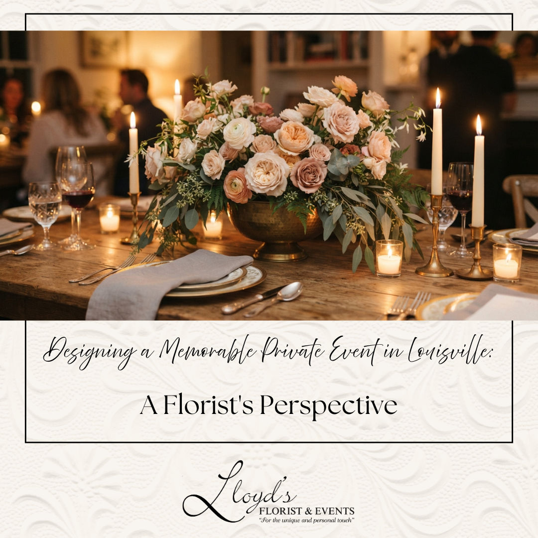 Designing a Memorable Private Event in Louisville: A Florist's Perspective