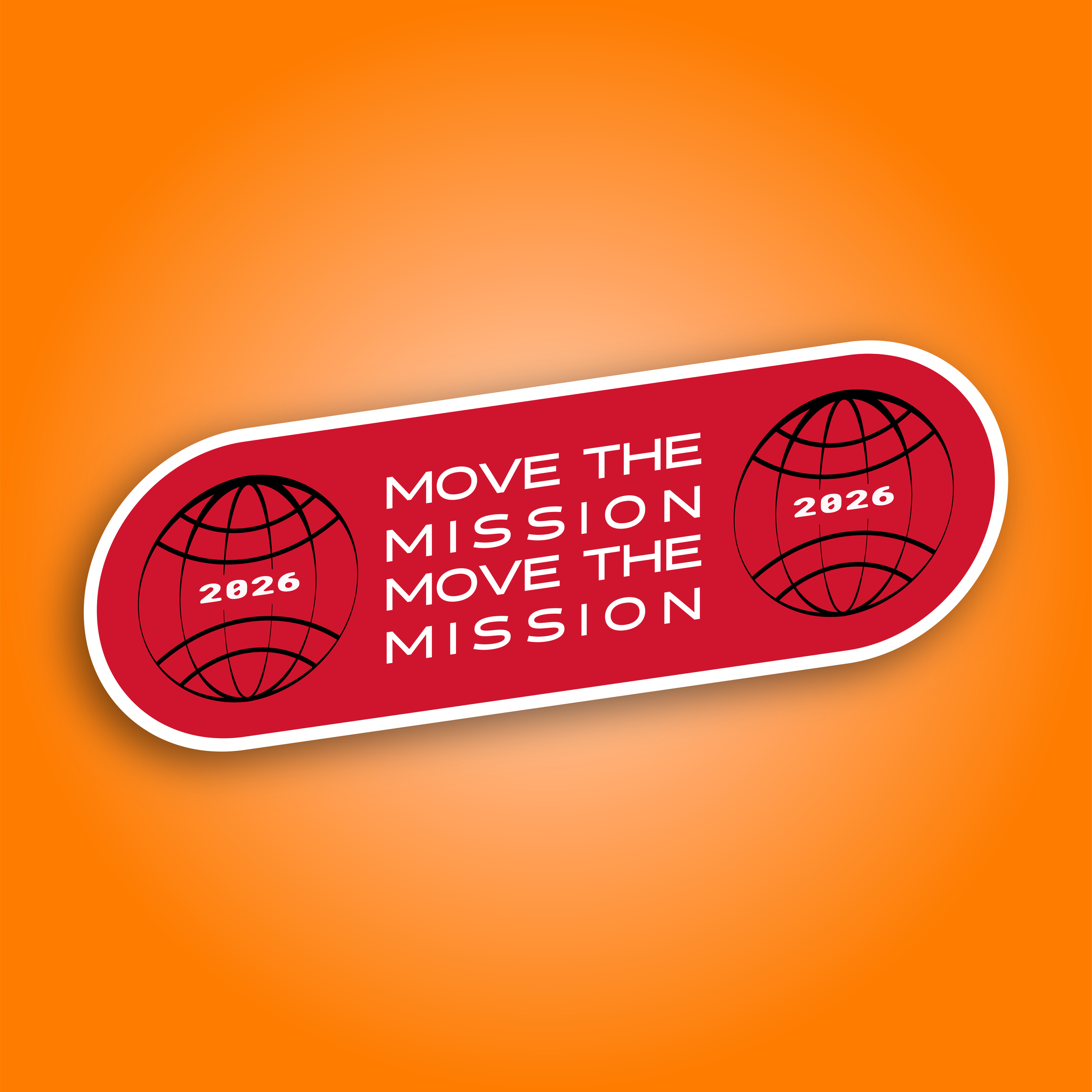 Red oval badge with text 'Move the Mission Forward 2026' and a black globe icon on a bright orange background.