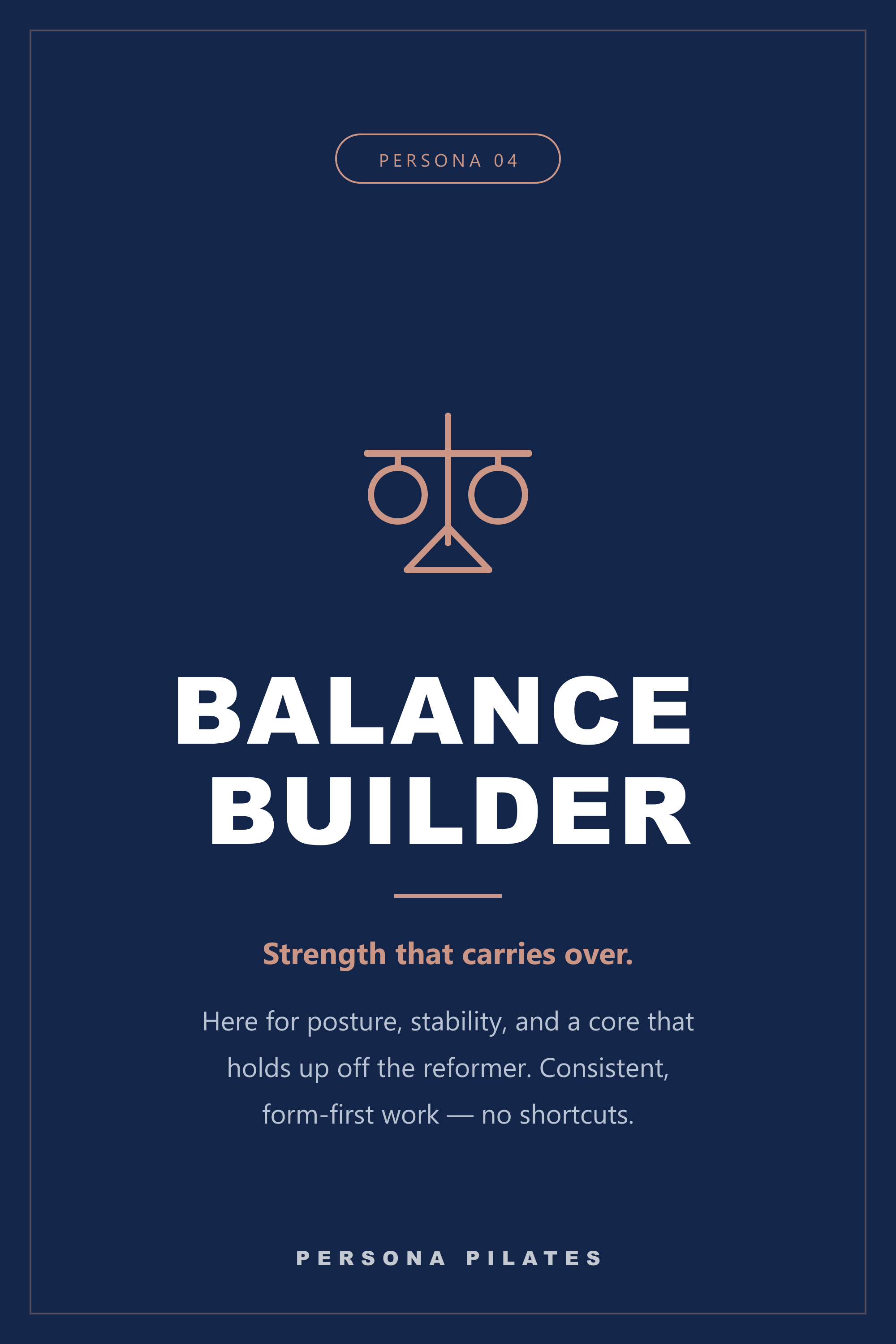 A presentation slide titled 'Balance Builder' with a subtitle 'Strength that carries over.' The slide features an icon of a balance scale and discusses posture, stability, and core strength for Pilates.