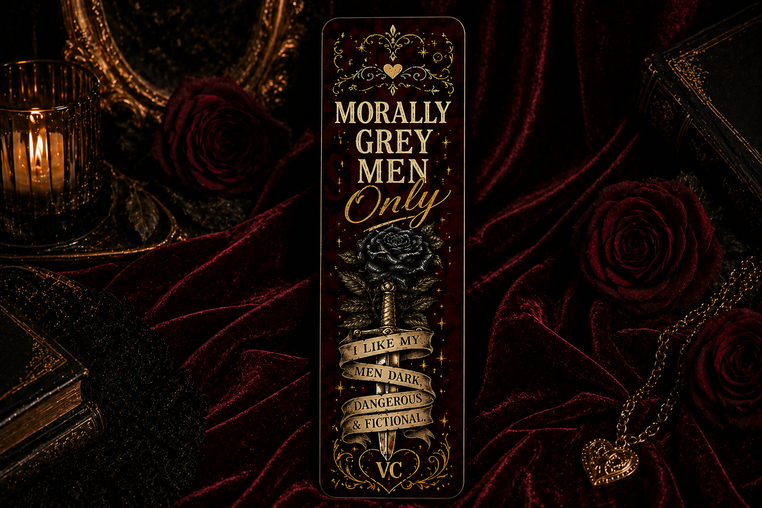Morally Grey Men Only – Velvet Cover Metal Bookmark