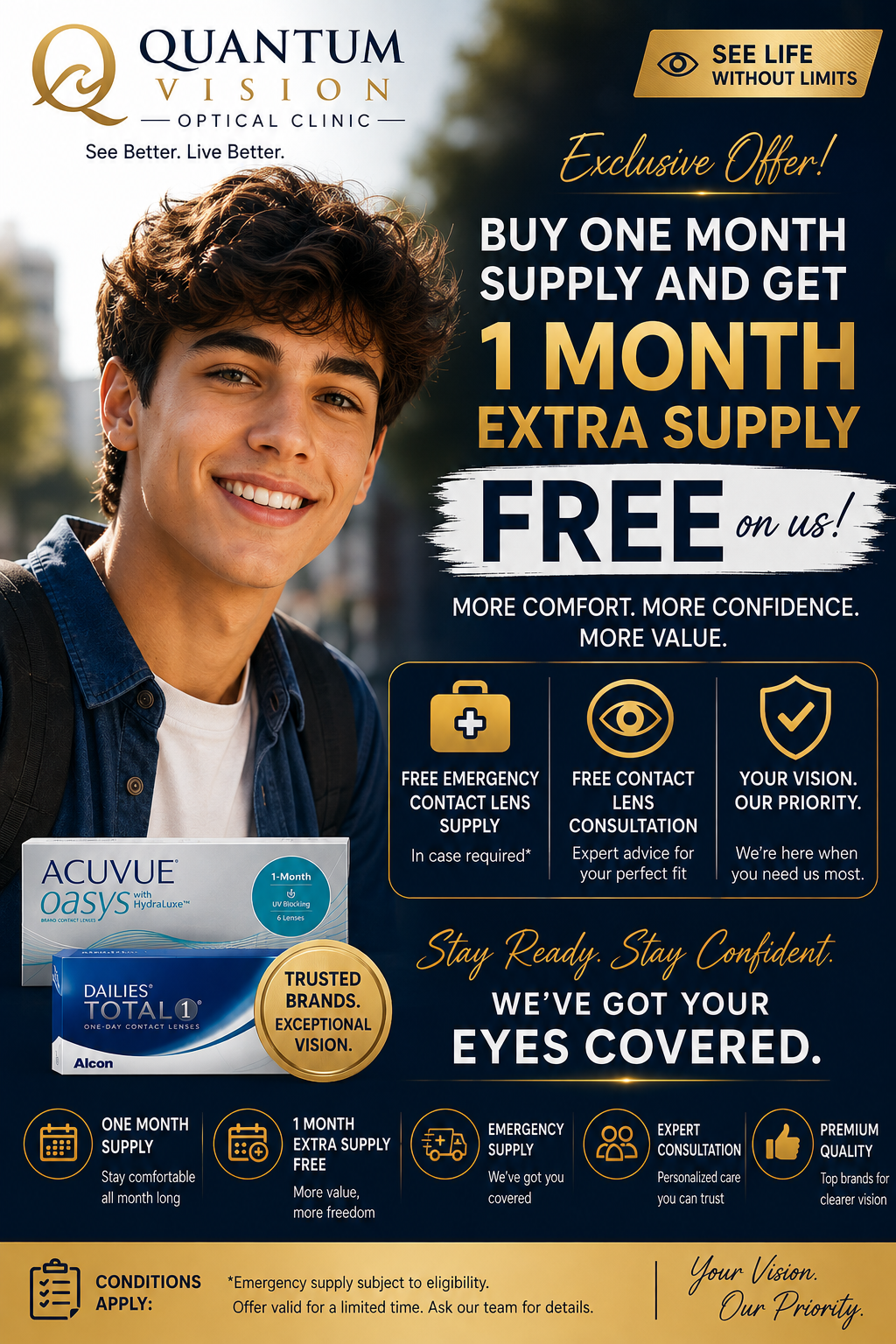ARE YOU PAYING TOO MUCH FOR CONTACT LENSES?

👁️ BUY ONE MONTH’S SUPPLY, GET THE SECOND MONTH ON US!

Ask us which contact lens brands qualify for this special offer.

Limited-time offer. Conditions apply.