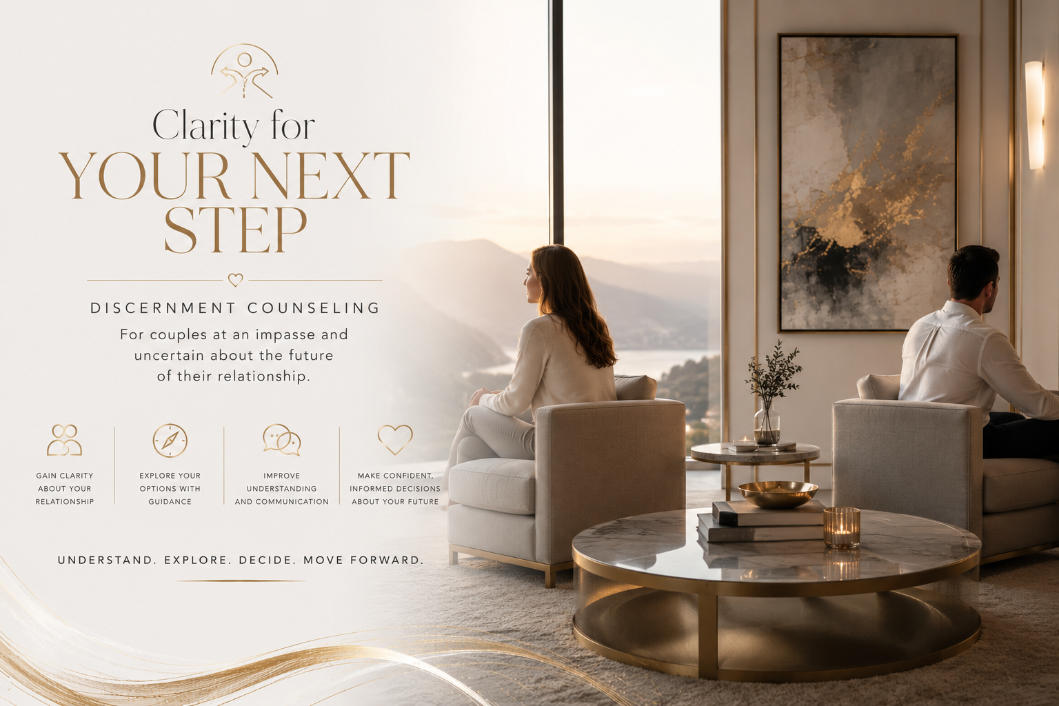 A promotional image for discernment counseling featuring a woman and a man sitting on separate chairs in a modern, elegantly decorated room with large window and mountain view. The text highlights gaining clarity, exploring options, improving communication, and making informed decisions in relationships.