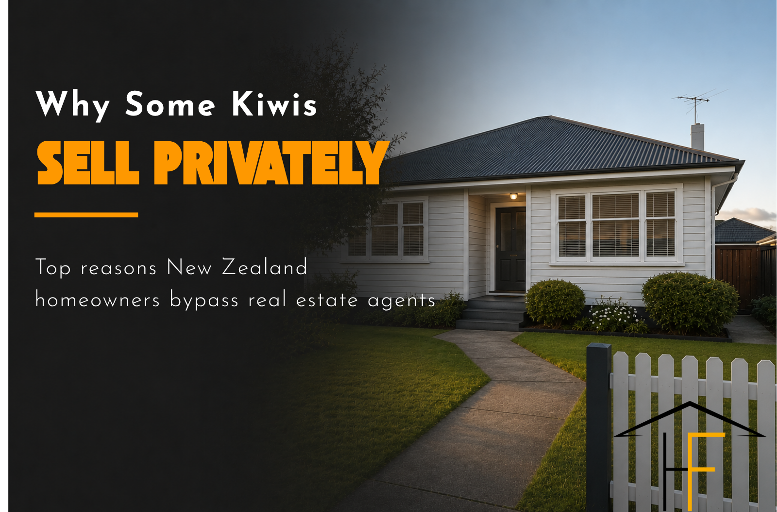 Reasons some Kiwi’s Choose to Sell Their Homes Privately