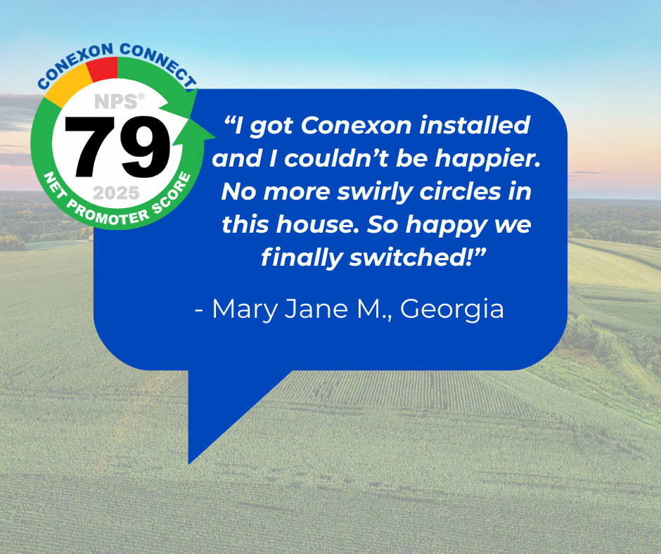 Testimonial graphic with a rural landscape background, a green, yellow, red, and blue seal showing a score of 79 for Net Promoter Score, and a blue speech bubble containing a quote from Mary Jane M. Georgia praising the installation of Conexon for eliminating swirly circles in her house.
