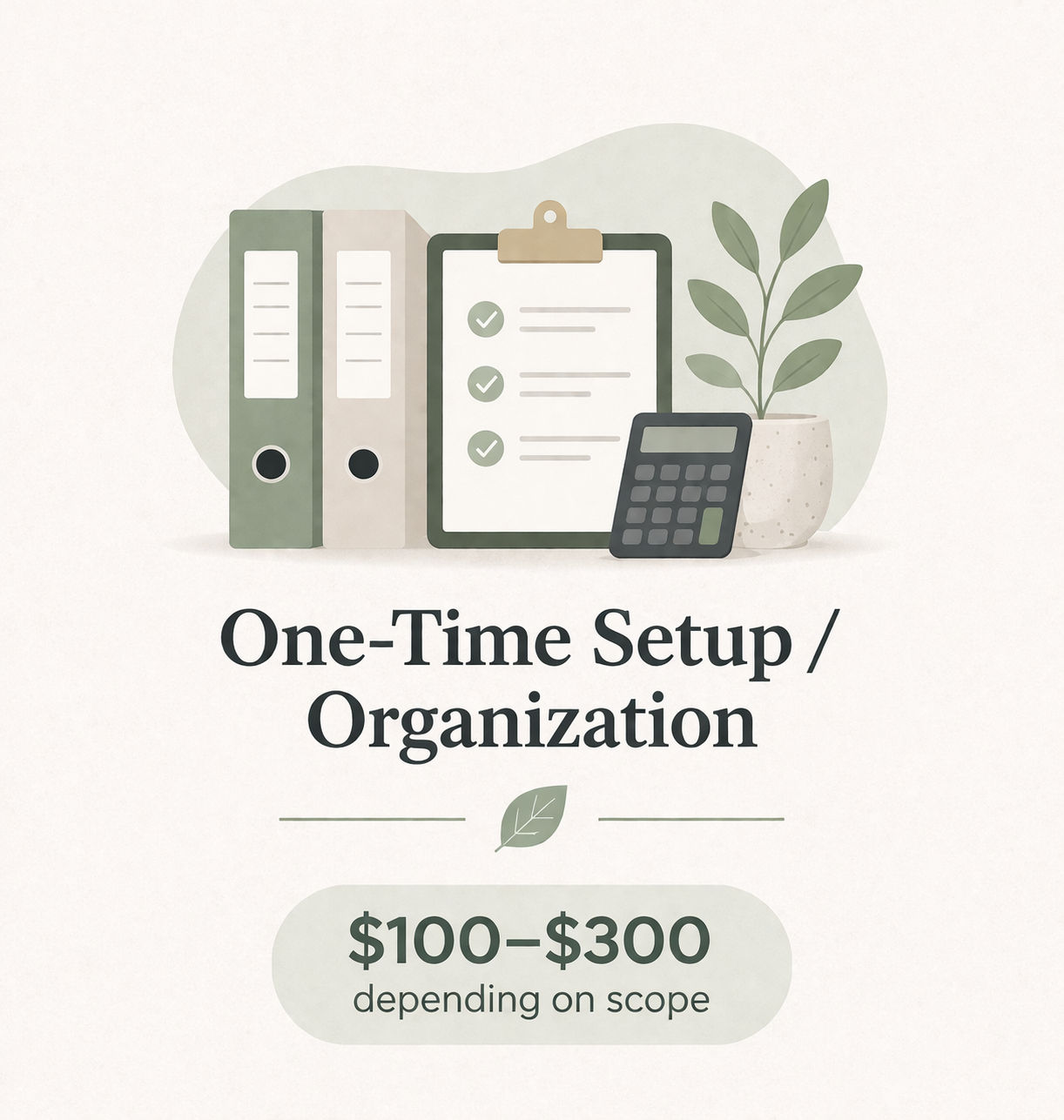 One Time Set-Up/Organization