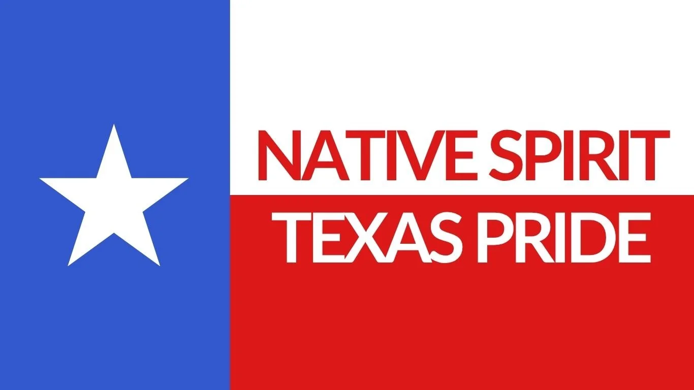 Texas flag with "Native Spirit Texas Pride"