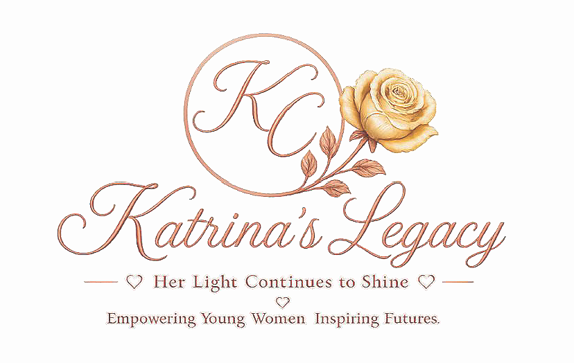                                                      Katrina's Legacy Foundation 