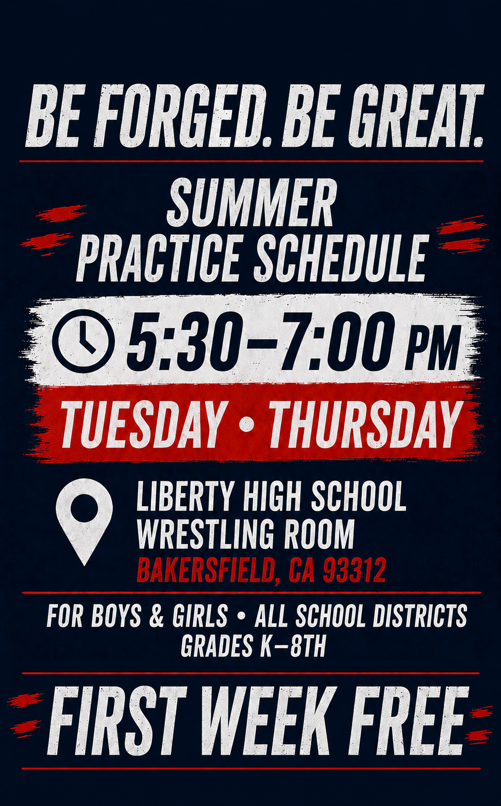 A poster for a summer wrestling practice schedule at Liberty High School. It announces practice times from 5:30 to 7:00 PM on Tuesdays and Thursdays, located in the wrestling room in Bakersfield, CA. The event is open to boys and girls from all school districts in grades K-8, and the first week is free.