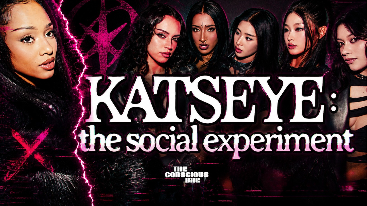 KATSEYE Is Becoming A Social Experiment