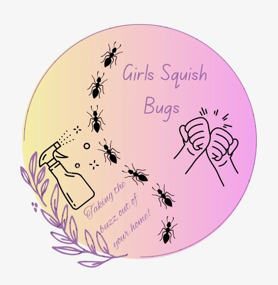 A circular illustration with a pastel gradient background. Features some black ants, a spray bottle, and a pair of fists bumping. Text reads "Girls Squish Bugs" and "Taking the buzz out of your home!" with a decorative leaf and plant accents.
