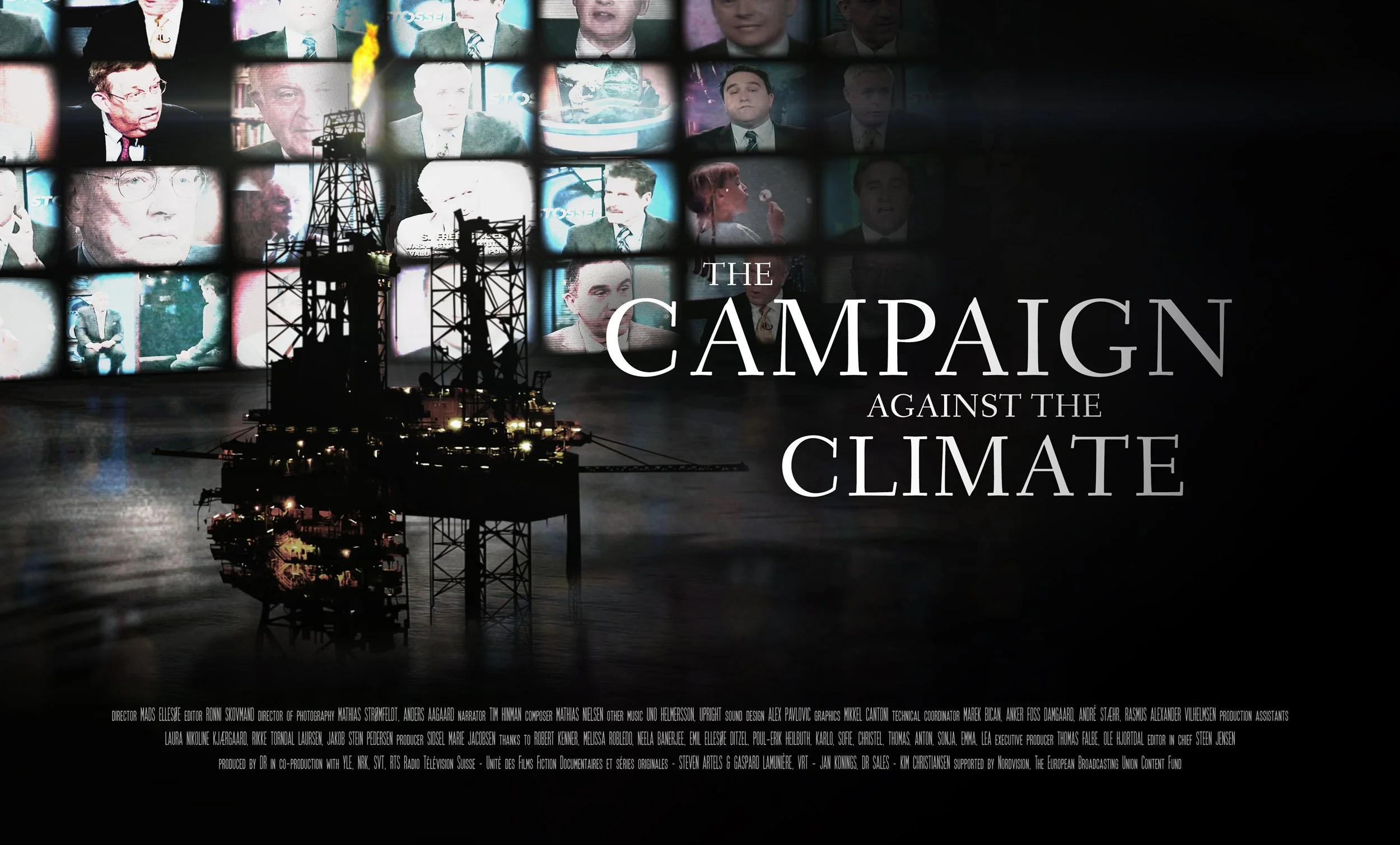 En sort havn med olielager og skorstene, med en stor skærm foran der viser en collage af folk i tv-studier, med teksten 'The Campaign Against the Climate' over.