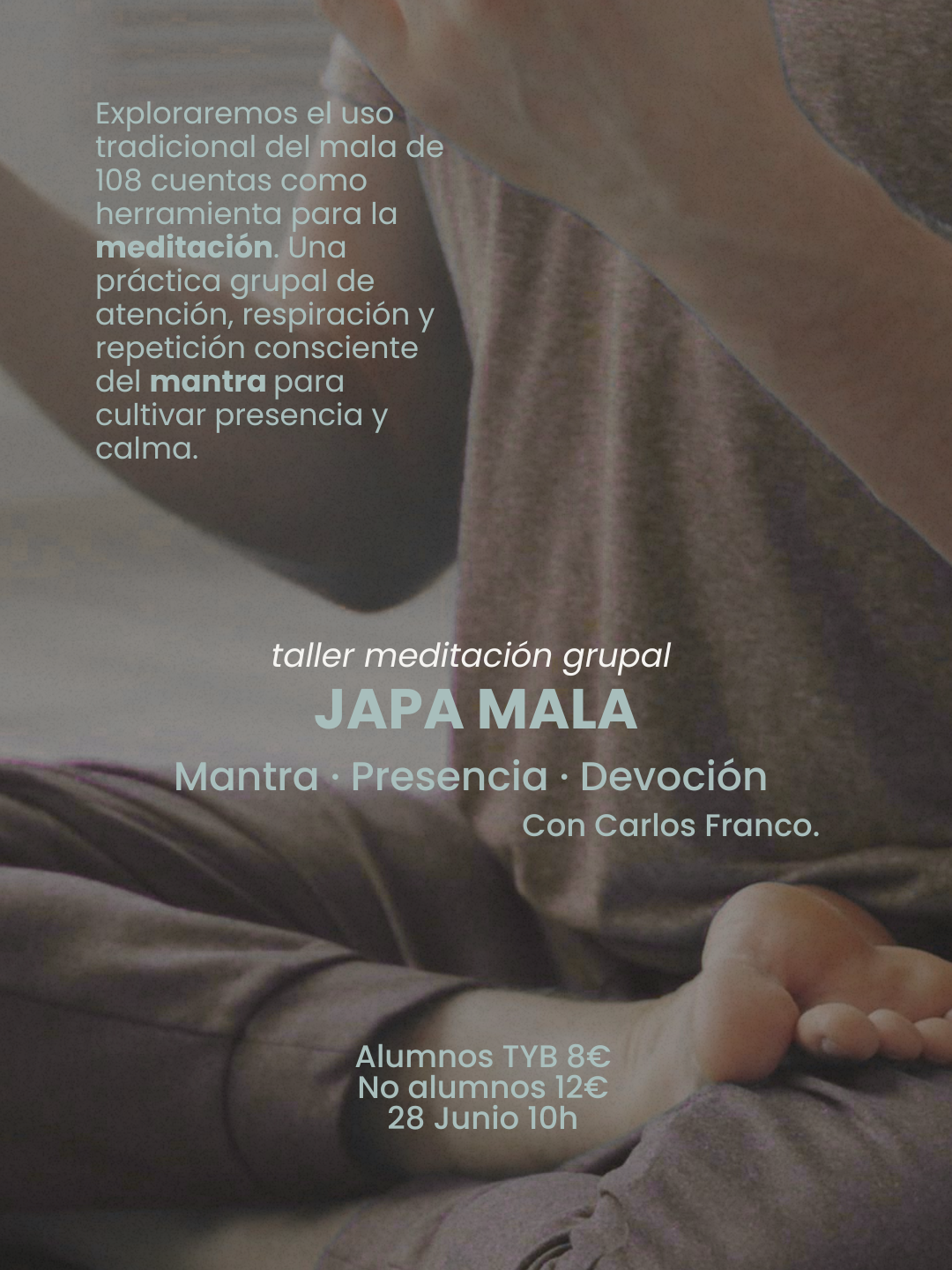 Taller meditación Grupal: Japa Mala con Carlos Franco. 28 Junio 10h