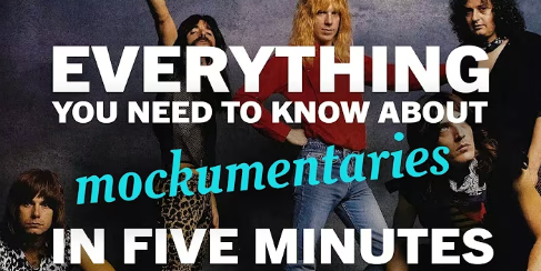 Mockumentaries - Everything You Need to Know