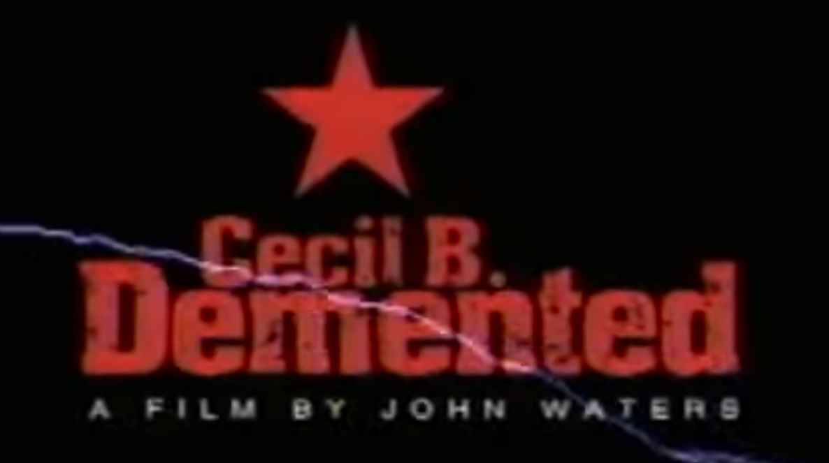 Cecil B. DeMented (2000) 