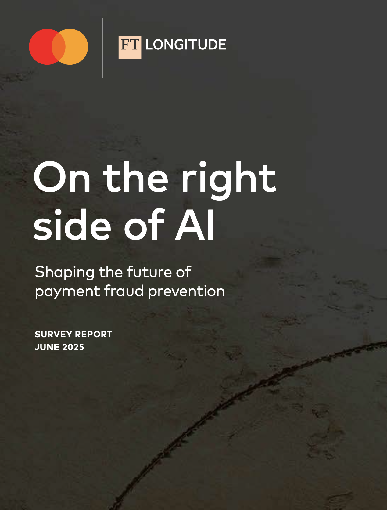 Cover page of a report titled "On the right side of AI" with a subtitle "Shaping the future of payment fraud prevention," dated June 2025. The background features sandy ground with footprints and a curved twig or branch.