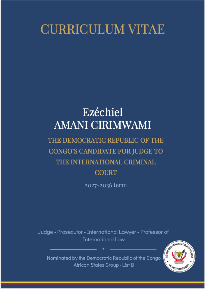 Ezéchiel Amani Cirimwami | Candidate for ICC Judge
Democratic Republic of the Congo