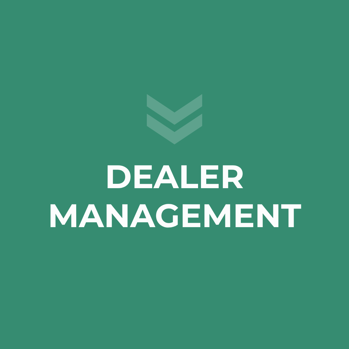 Graphic with green background and white text that says "Dealer Management" with a three-chevron arrow pointing down.