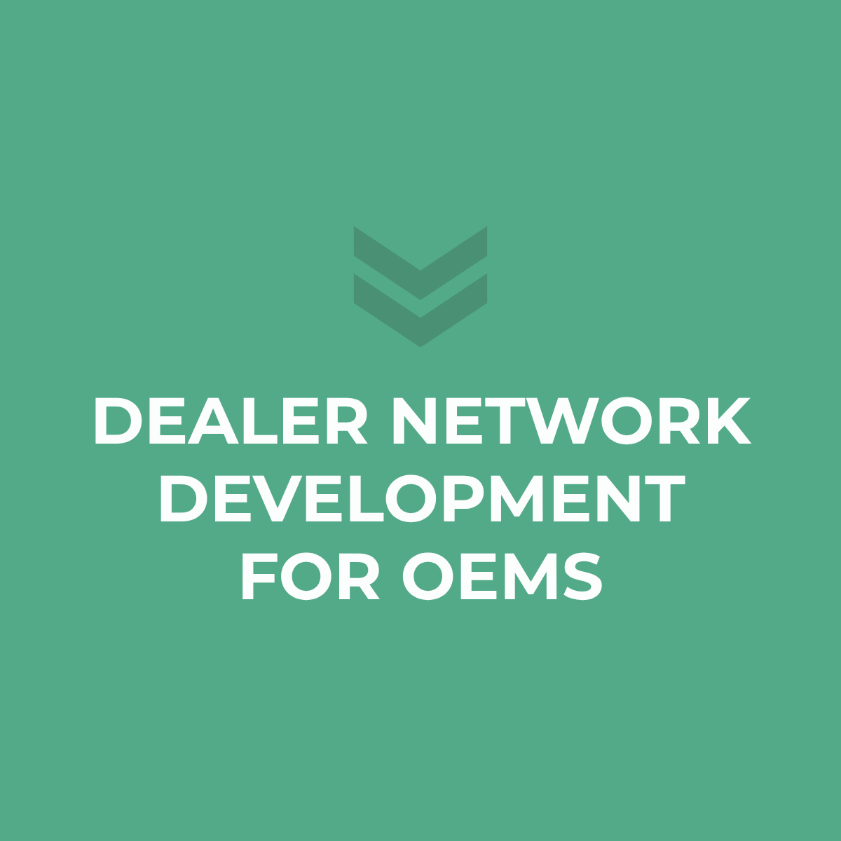 Green background with a downward arrow icon and text that reads, 'Dealer Network Development for OEMs'.