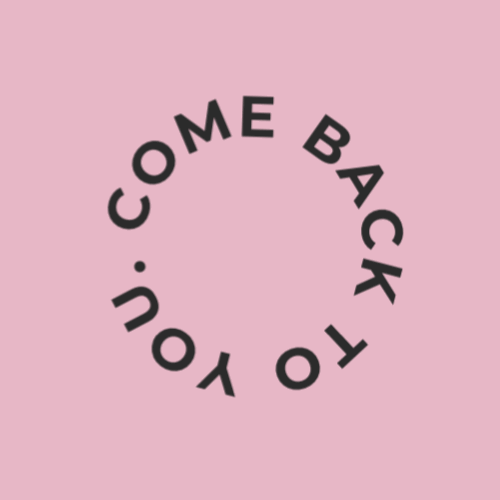 Come back to you graphic representing reconnection and self-awareness.