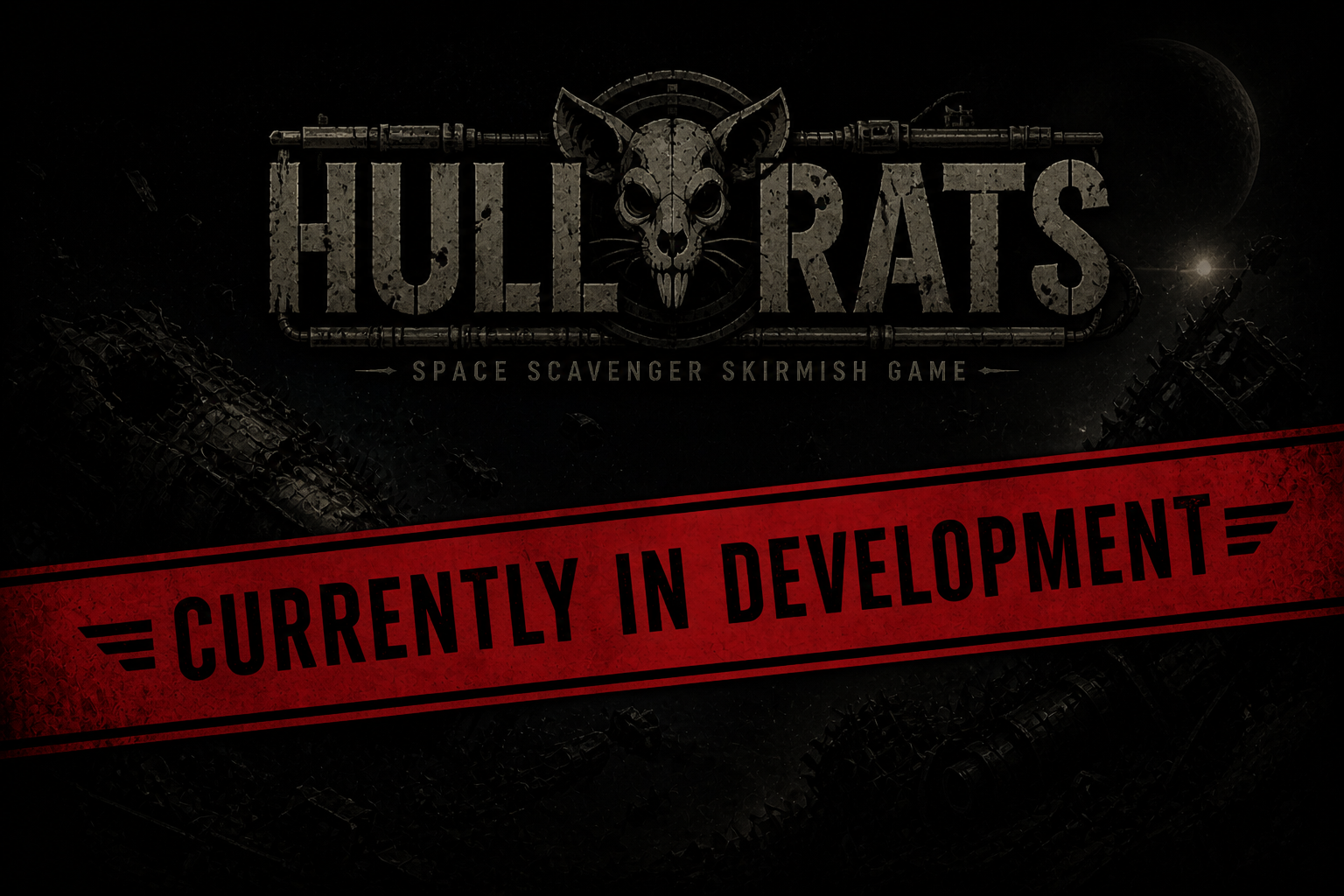Dark space-themed background with the text 'HULL RATS' and a rat skull logo, with a red banner across the bottom reading 'Currently In Development'.