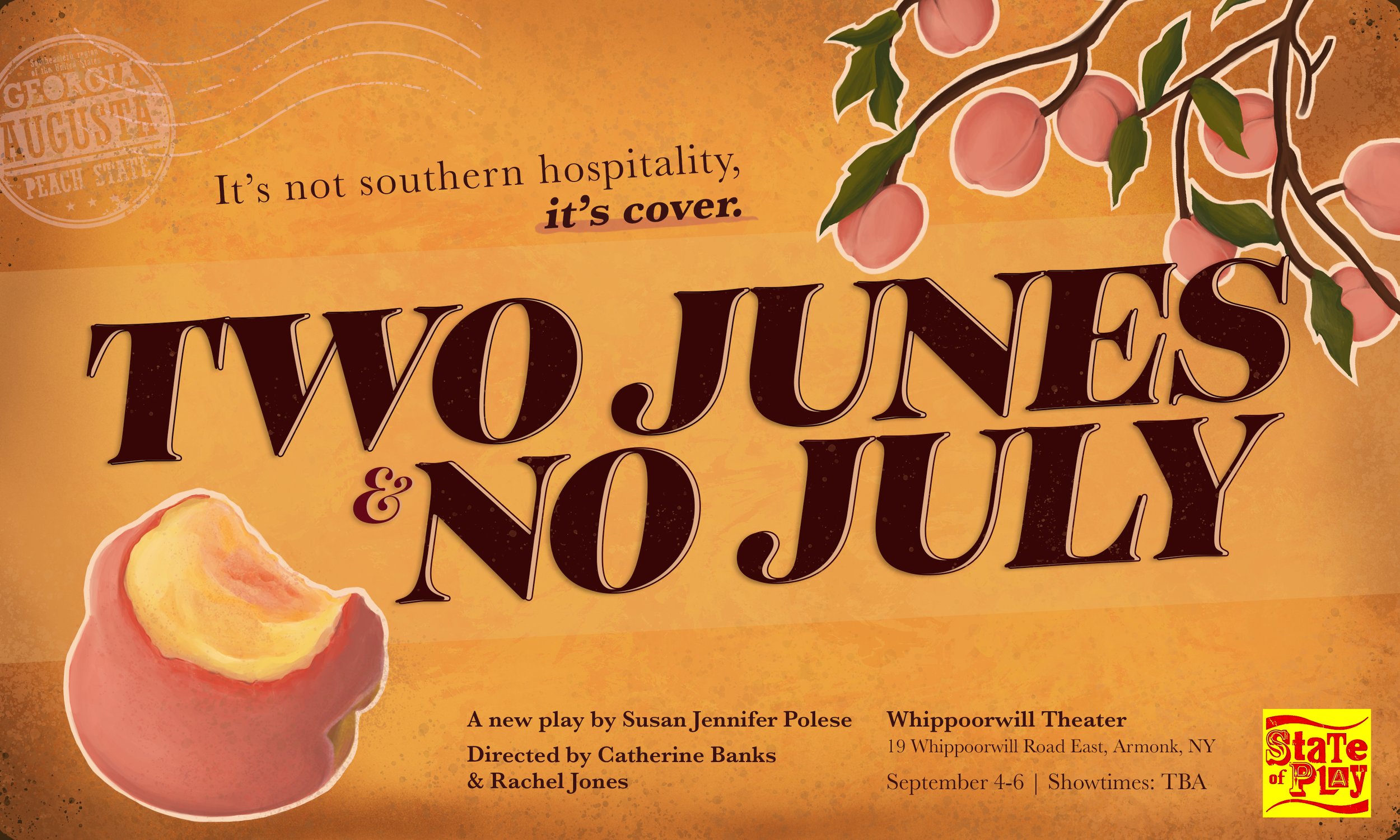 Promotional poster for the play "Two, Young & No, You" featuring peach illustrations and the tagline "It's not southern hospitality, it's cover." It includes event details at Whippoorwill Theater in Armonk, NY, September 4-6, with a State of Play logo in the bottom right corner.