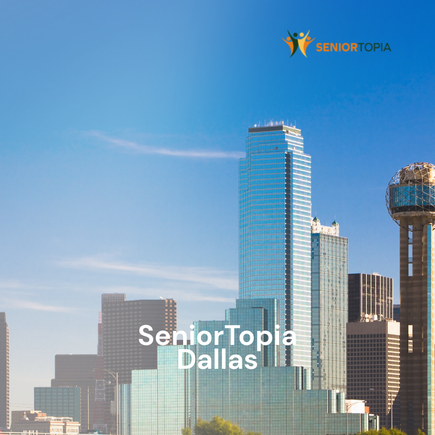 Skyline of Dallas skyscrapers with blue sky, SeniorTopia Dallas logo, and text