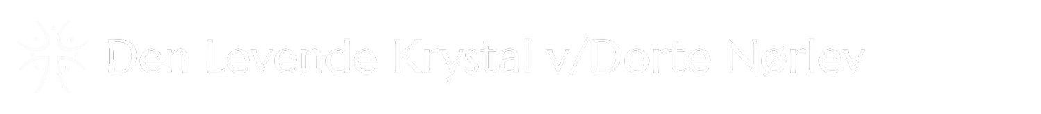 Den Levende Krystal v/Dorte Nørlev
