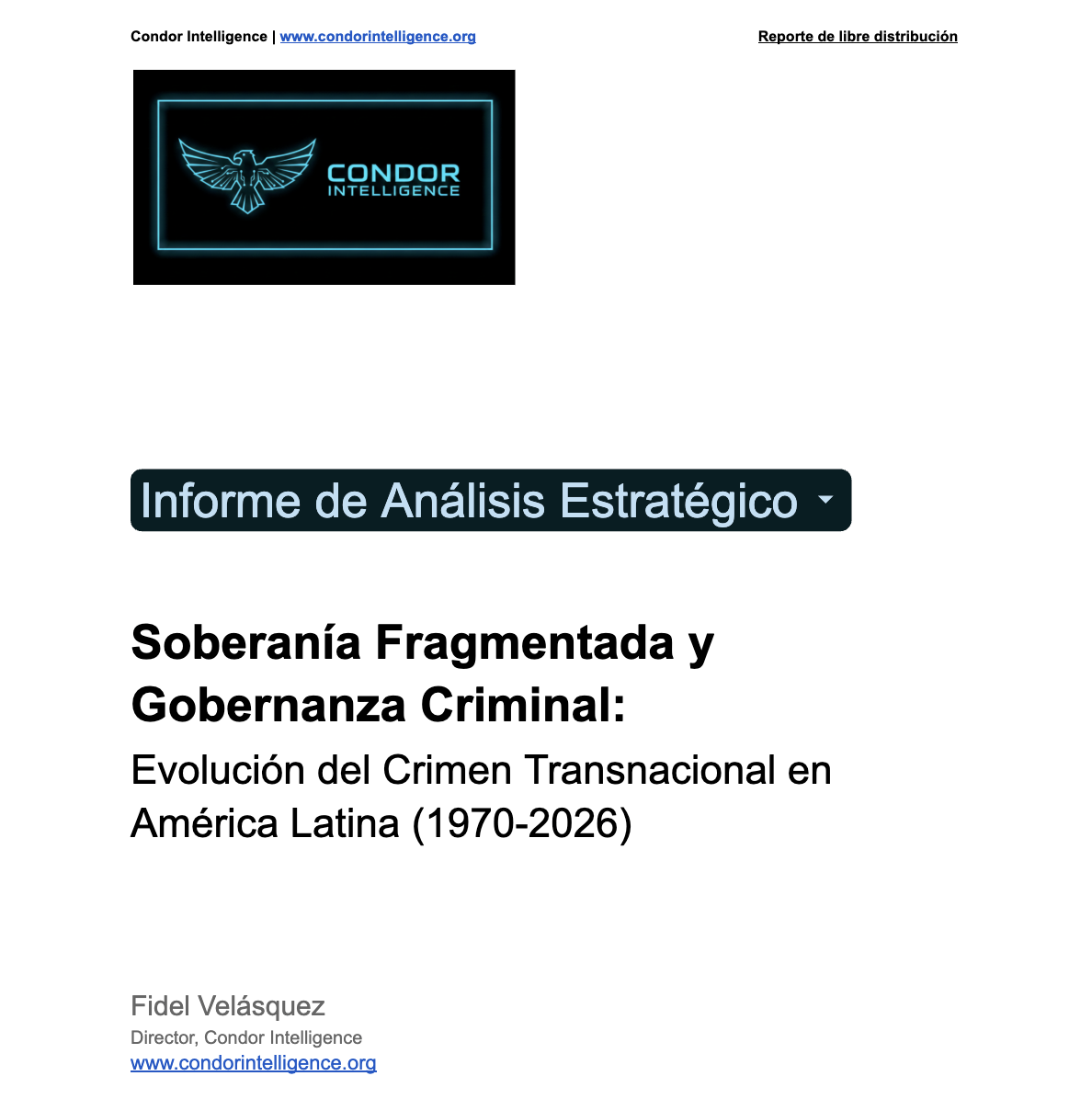 Soberanía Fragmentada y Gobernanza Criminal: Evolución del Crimen Transnacional en América Latina (1970-2026)