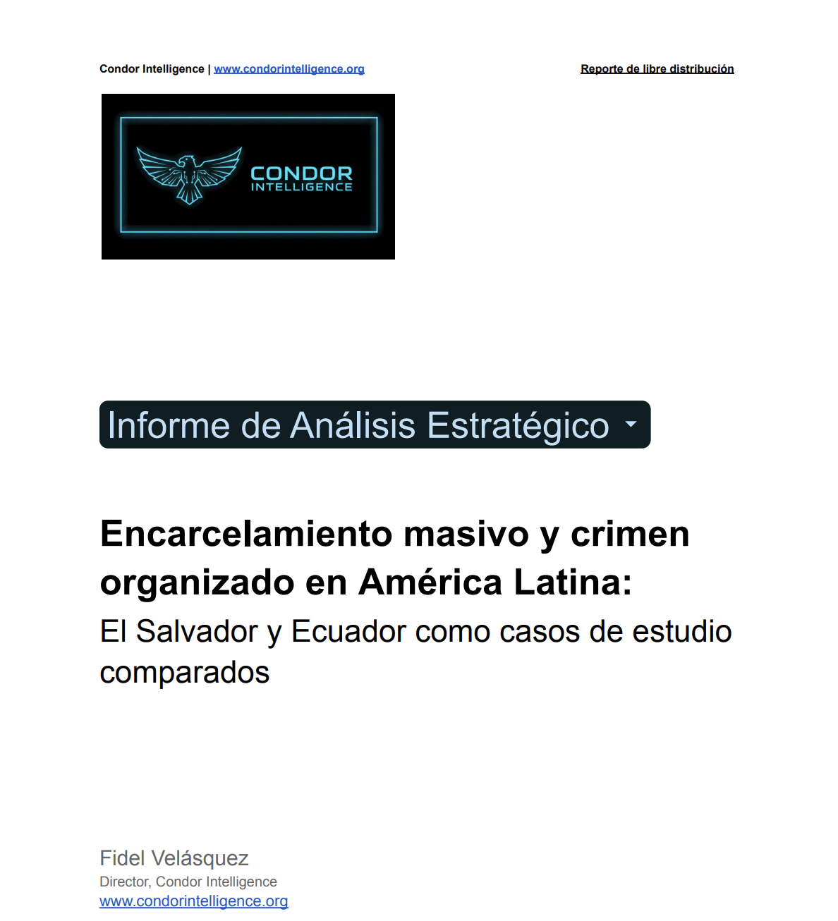 Encarcelamiento masivo y crimen organizado en América Latina:                      El Salvador y Ecuador como casos de estudio comparados