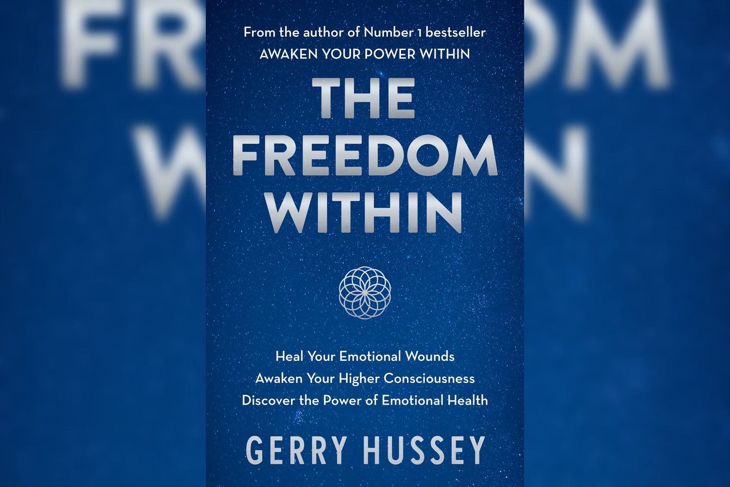 Book cover titled 'The Freedom Within' by Gerry Hussey, featuring a blue starry background, with white text and a circular geometric design.