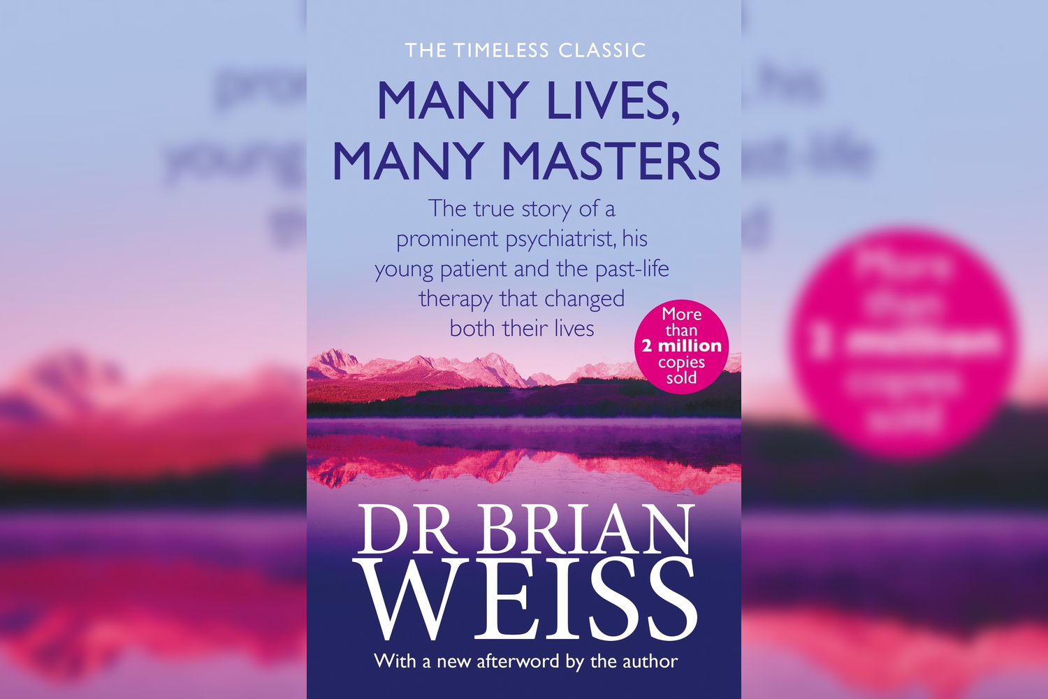 Book cover titled 'Many Lives, Many Masters' by Dr. Brian Weiss, with a background of a mountain landscape reflected in a lake, featuring pink and purple hues.
