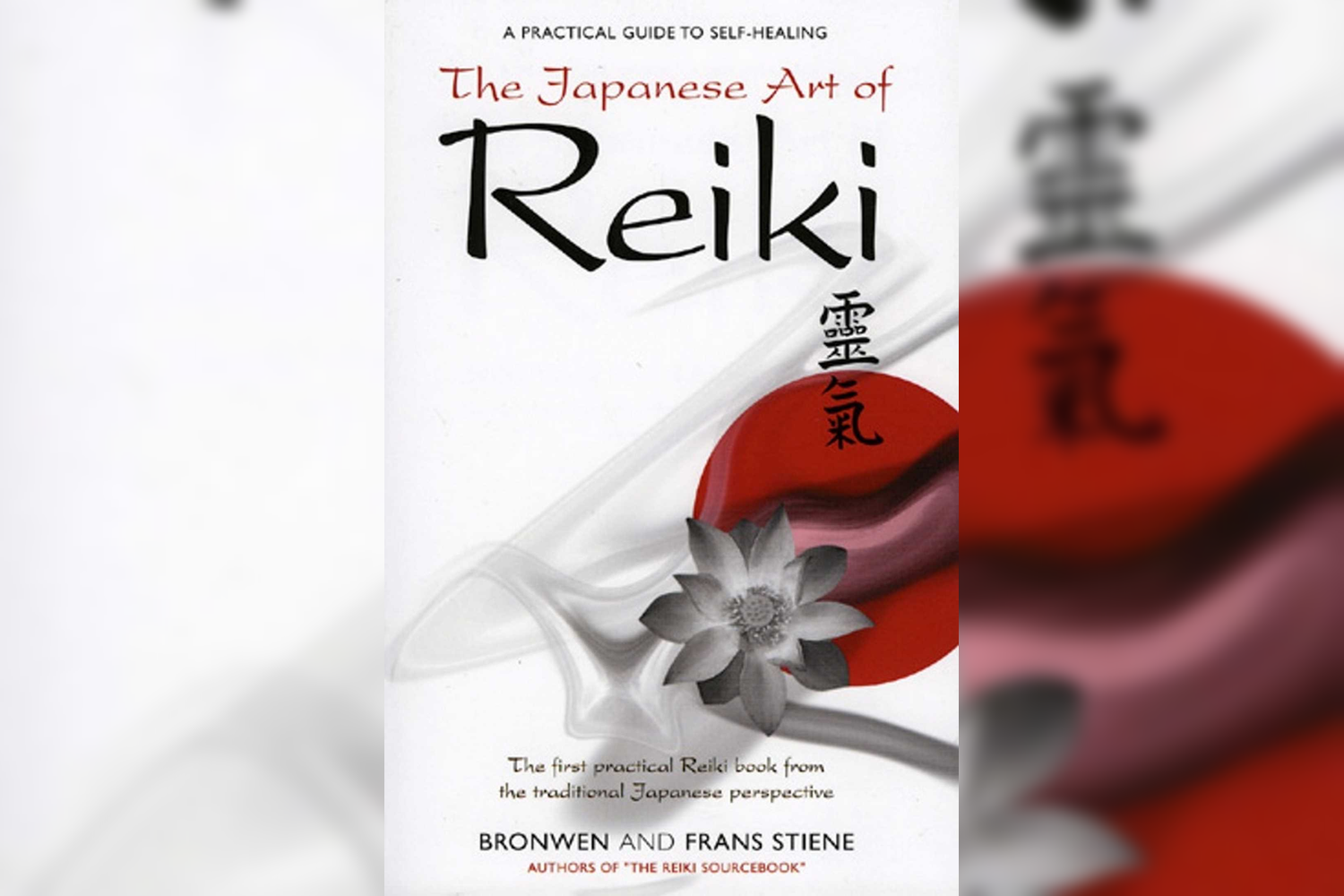 Book cover titled 'The Japanese Art of Reiki' with a red circle, a gray flower, and a gray and pink symbol, featuring black and red Japanese characters and text about self-healing, authors Bronwen and Frans Stiene.