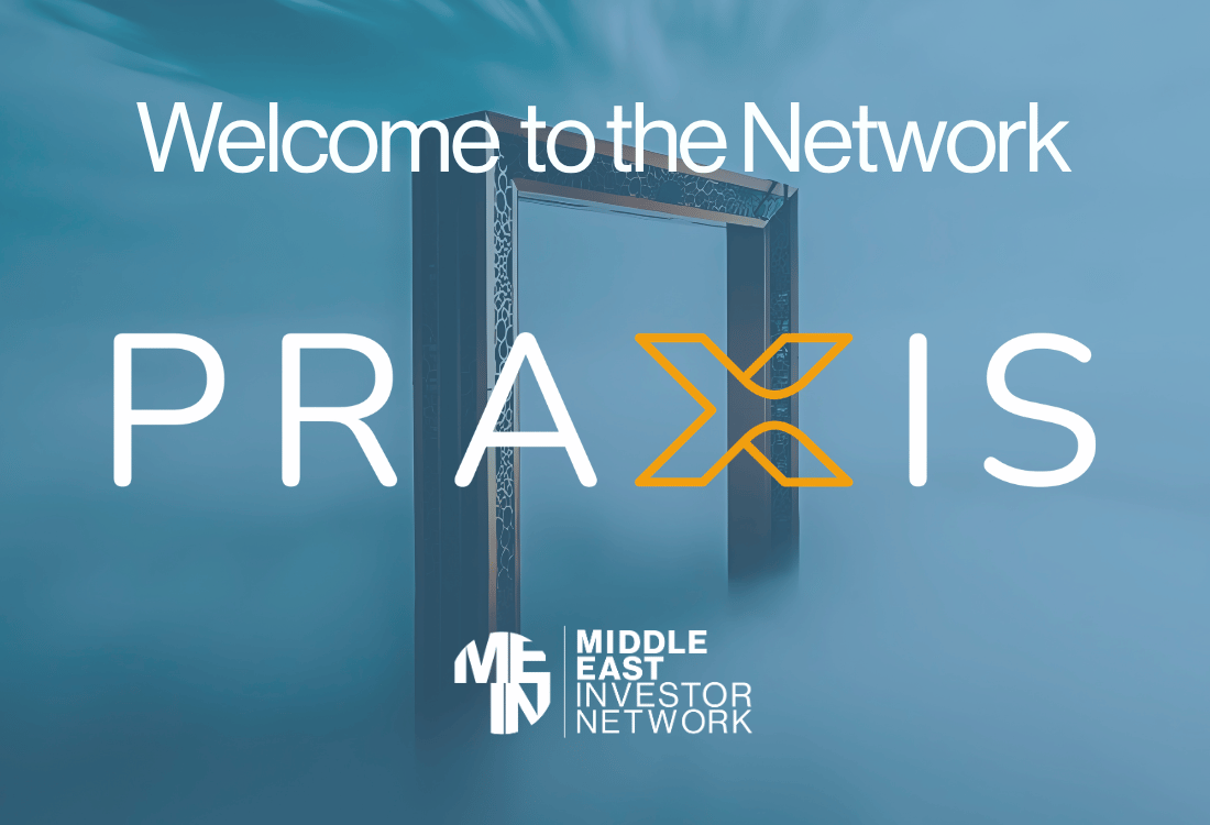 Middle East Investor Network Welcomes Praxis as latest member and  sponsor