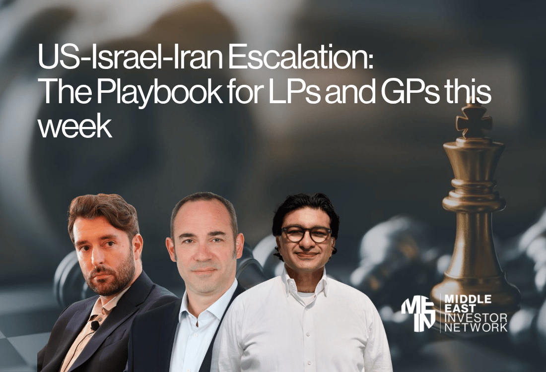 US-Israel-Iran Escalation: The Playbook for LPs and GPs this Week