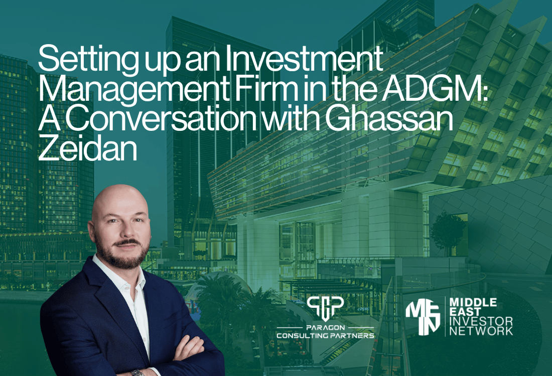 Setting up an Investment Management Firm in the ADGM: A Conversation with Ghassan Zeidan