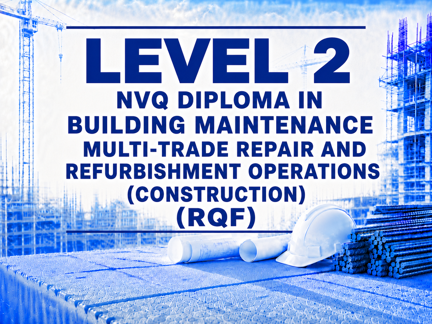 Level 2 NVQ Diploma in Building Maintenance Multi-trade Repair and Refurbishment Operations (Construction) (RQF)