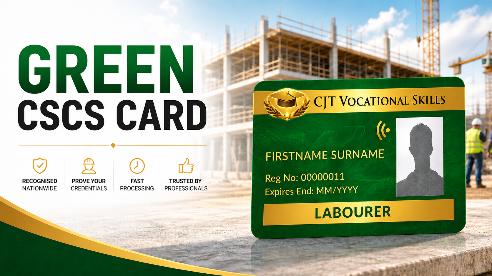 A Green CSCS card with the title CJT Vocational Skills placed in front of a construction site with workers and scaffolding.