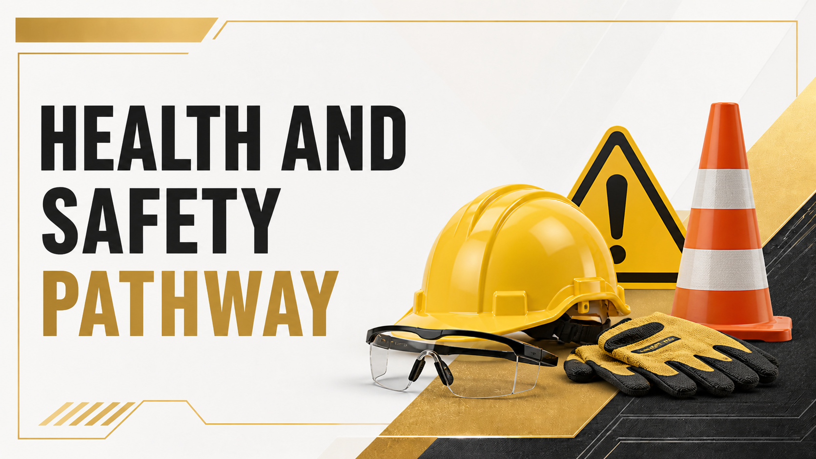 Safety equipment including a yellow hard hat, safety glasses, gloves, a warning sign with an exclamation mark, and a traffic cone, arranged on a surface next to a sign that reads 'Health and Safety Pathway'.