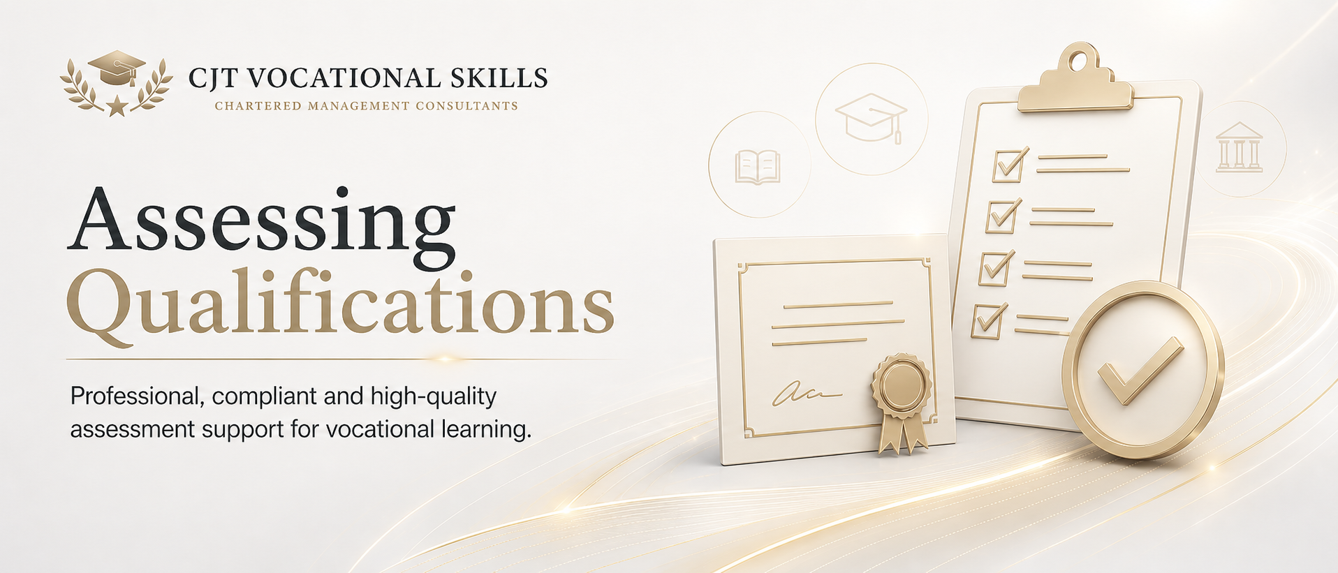 Promotional graphic for CJT Vocational Skills, showing checklists, diplomas, and a badge on a white background with gold accents, promoting assessment and vocational learning support.