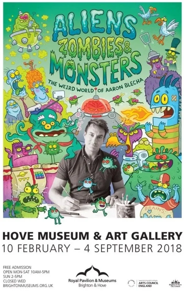 Poster featuring colorful cartoon aliens, zombies, and monsters surrounding a black-and-white photo of a man. Text promotes an exhibit at Hove Museum and Art Gallery from February 10 to September 4, 2018.