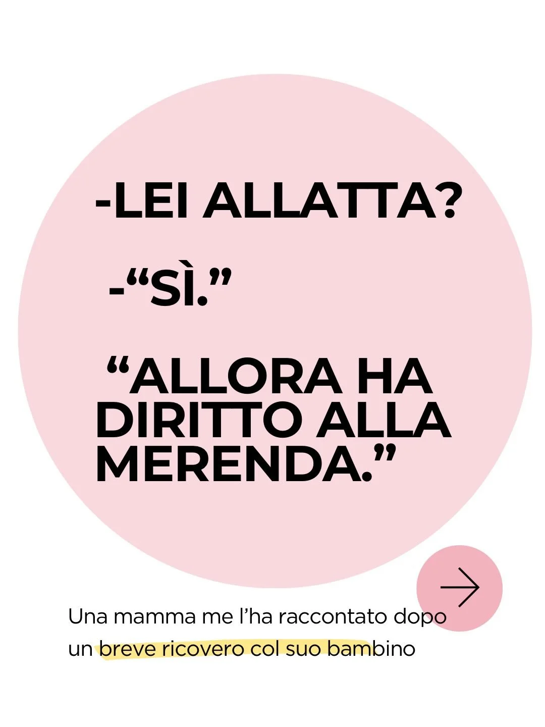 l punto non &egrave; la merenda.

Il punto &egrave; il messaggio che passa. Soprattutto in luoghi di cura che dovrebbero accogliere, sostenere e proteggere la diade!

Perch&eacute; tante donne nel post partum vivono gi&agrave; con addosso dubbi, fati