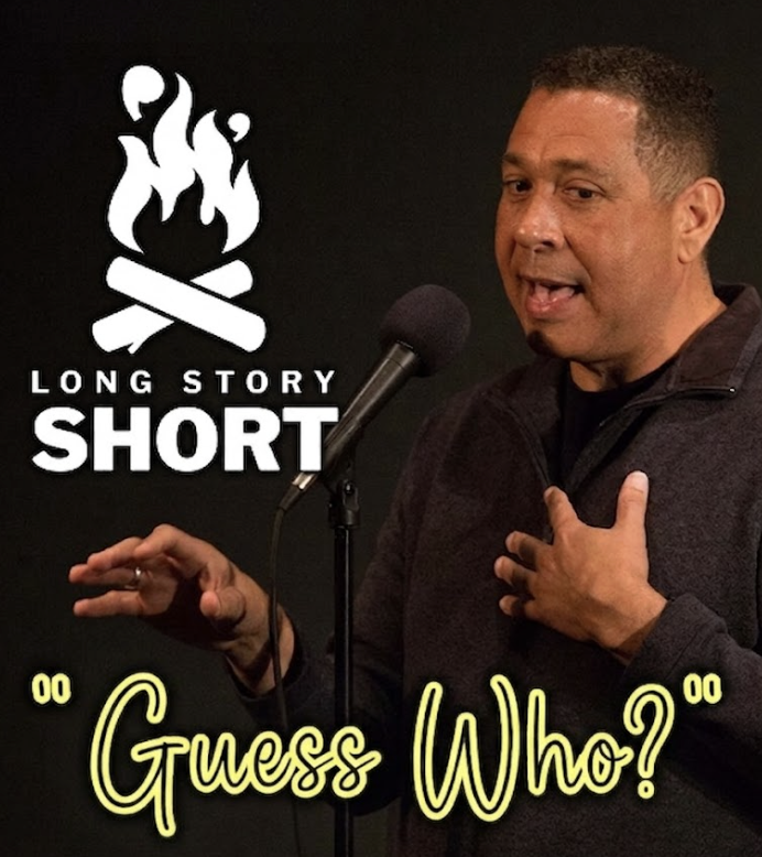 LONG STORY SHORT      (TOPIC IS: GUESS WHO?)