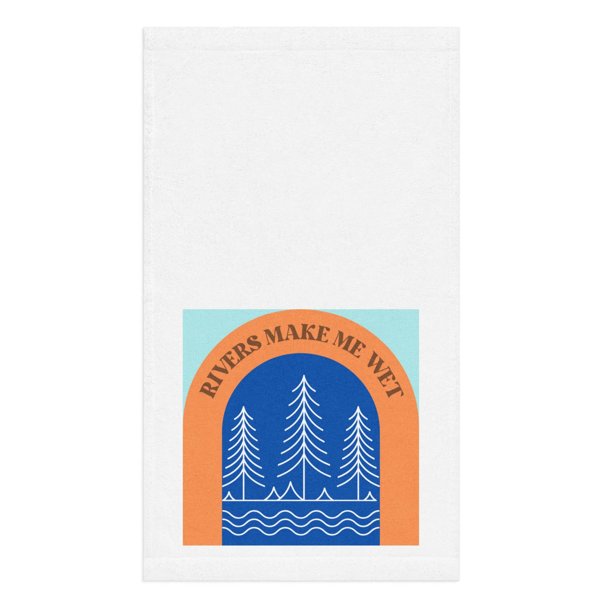 Rivers Make Me Wet Hand towel
